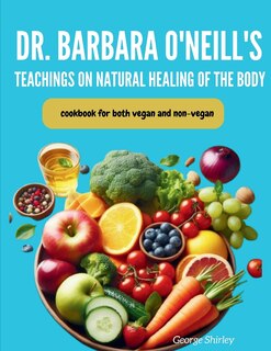 Front cover_Barbara O'Neill's Teachings on Natural Healing of the Body