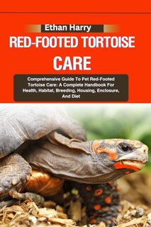 Front cover_Red-Footed Tortoise Care