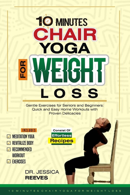 Front cover_10 Minutes Chair Yoga for Weight Loss