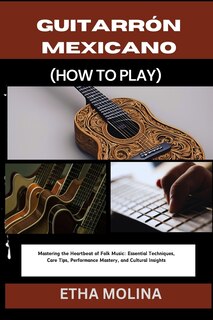 Couverture_Guitarrón Mexicano (How to Play)