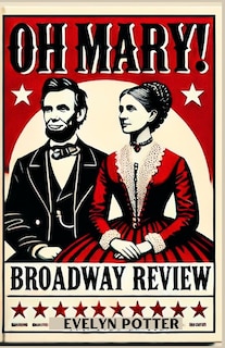 Oh Mary! Broadway Review