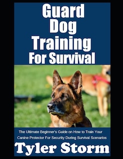 Front cover_Guard Dog Training For Survival