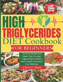 Couverture_High Triglyceride Diet Cookbook for Beginners