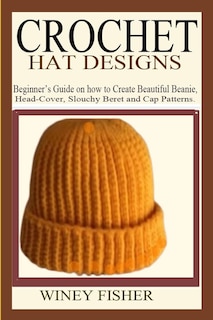 Couverture_Crochet Hat Designs