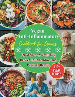 Front cover_Vegan Anti-Inflammatory Cookbook for Seniors