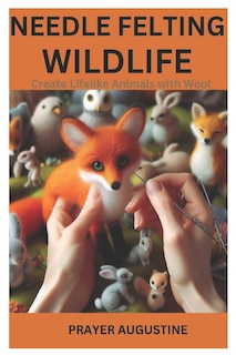 Couverture_Needle Felting Wildlife