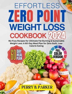 Front cover_Effortless Zero Point Weight Loss Cookbook