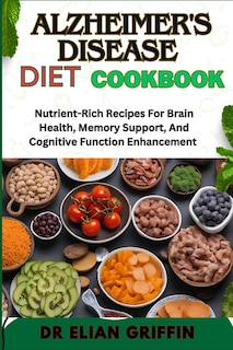 Front cover_Alzheimer's Disease Diet Cookbook