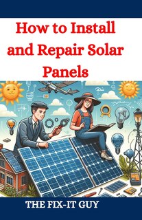 Front cover_How to Install and Repair Solar Panels