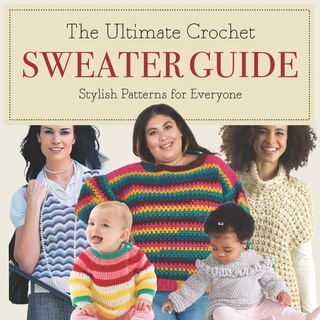 Couverture_The Ultimate Crochet Sweater Guide