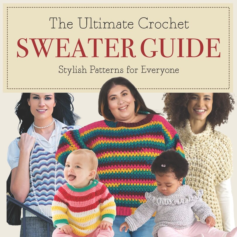 Couverture_The Ultimate Crochet Sweater Guide