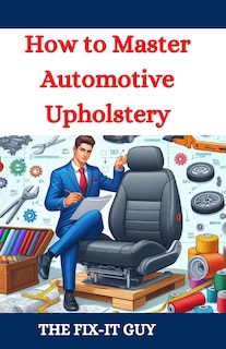 Couverture_How to Master Automotive Upholstery