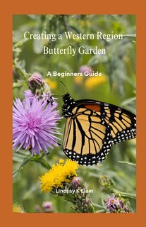 Front cover_Creating A Western Region Butterfly Garden