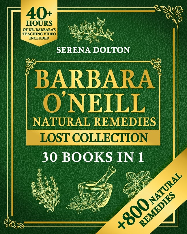 Front cover_Barbara O'Neill Natural Herbal Remedies Lost Collection