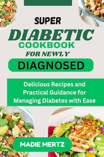 Front cover_Super Diabetic Cookbook for Newly Diagnosed