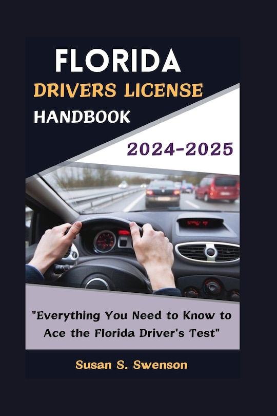 Florida Drivers License Handbook 20242025 "everything You Need To