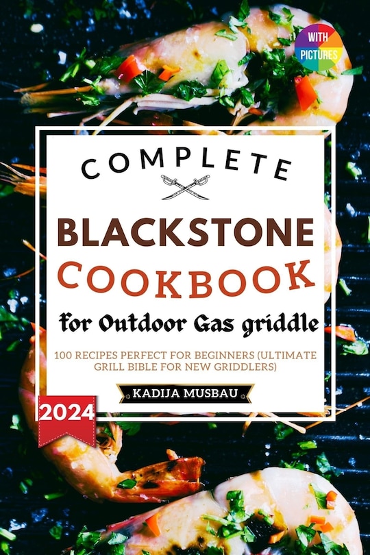 Couverture_Blackstone Cookbook for Outdoor Gas Griddle with Pictures 2024