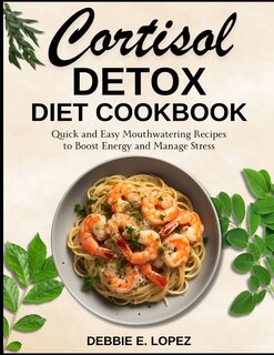 Front cover_Cortisol Detox Diet Cookbook