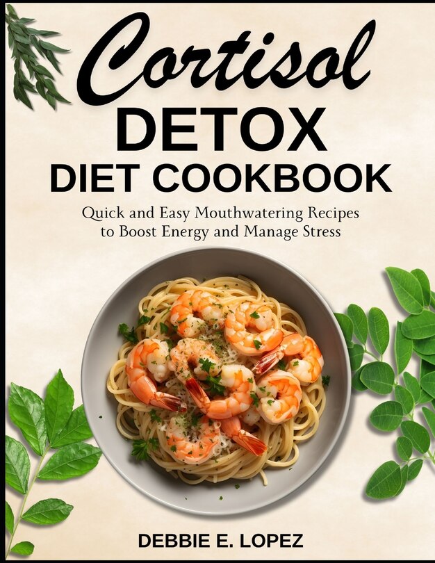 Front cover_Cortisol Detox Diet Cookbook