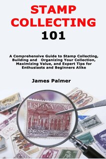 Front cover_Stamp Collecting 101