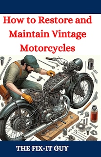 Couverture_How to Restore and Maintain Vintage Motorcycles