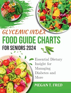 Front cover_Glycemic Index Food Guide Chart for Seniors 2024