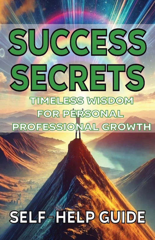 Front cover_Success Secrets Timeless Wisdom for Personal Professional Growth