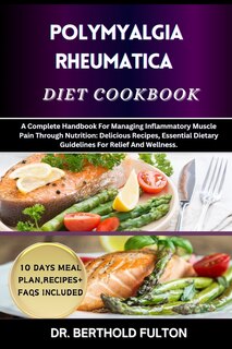 Front cover_Polymyalgia Rheumatica Diet Cookbook