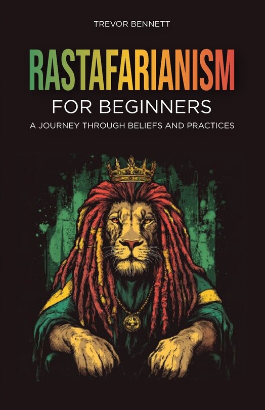 Front cover_Rastafarianism for Beginners