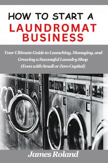 Couverture_How to Start a Laundromat Business