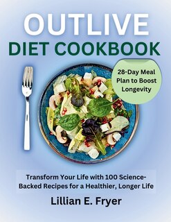 Front cover_Outlive Diet Cookbook