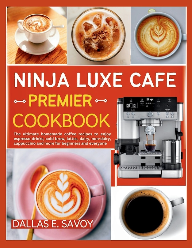 Front cover_Ninja Luxe Cafe Premier Cookbook