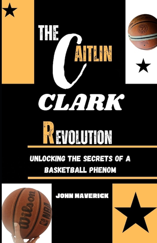 Front cover_The CAITLIN CLARK Revolution