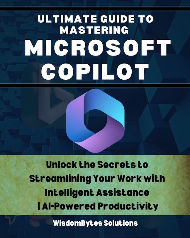 Front cover_Ultimate Guide to Mastering Microsoft Copilot