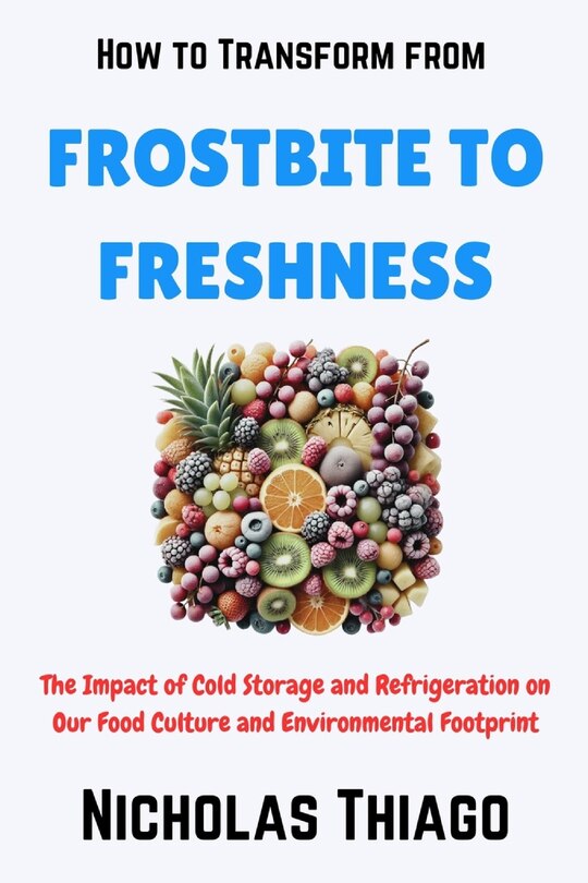 Front cover_How to Transform from Frostbite to Freshness