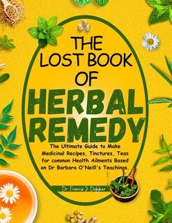 Couverture_The Lost Book of Herbal Remedy