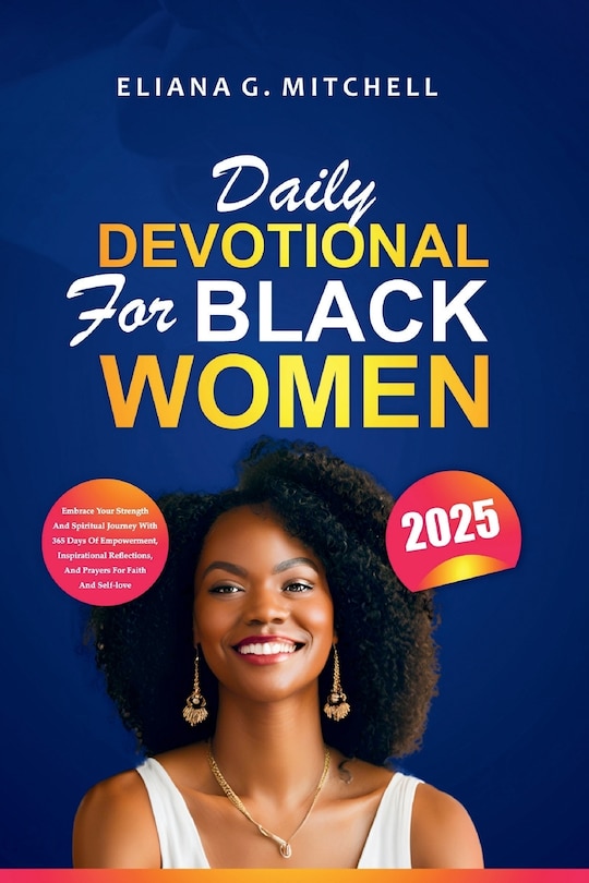 Daily Devotional For Black Women 2025 Embrace Your Strength And