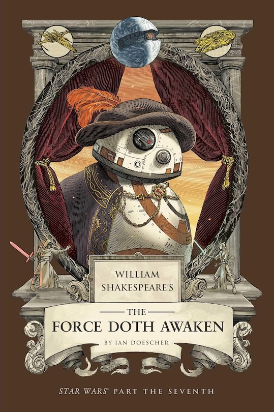Couverture_William Shakespeare's The Force Doth Awaken: Star Wars Part the Seventh