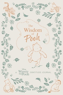 Front cover_The Wisdom of Pooh: A Disney: Winnie the Pooh Gratitude Journal