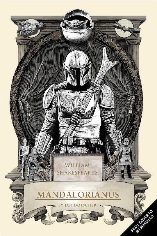 Front cover_William Shakespeare’s Star Wars Mandalorianus