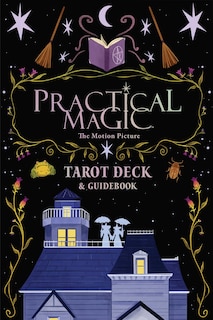Couverture_Practical Magic: The Motion Picture: The Official Tarot Deck and Guidebook