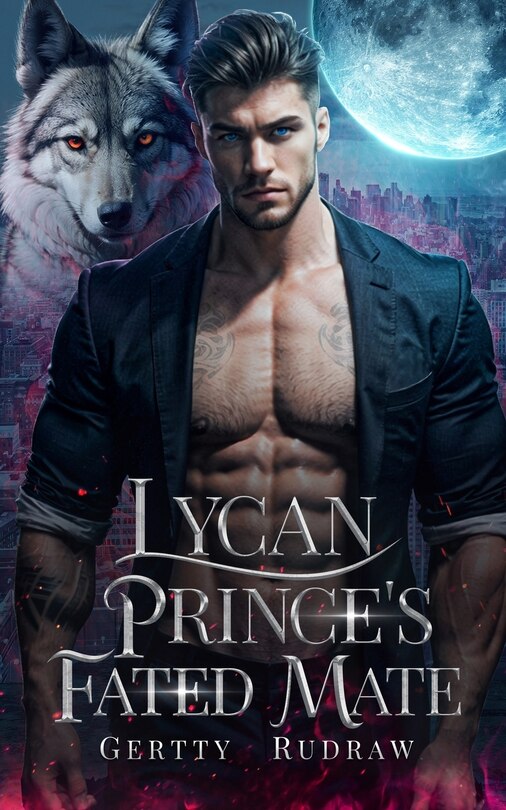Lycan Prince's Fated Mate A Secret Baby Rejected Mate Billionaire