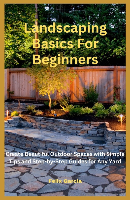 Front cover_Landscaping Basics For Beginners