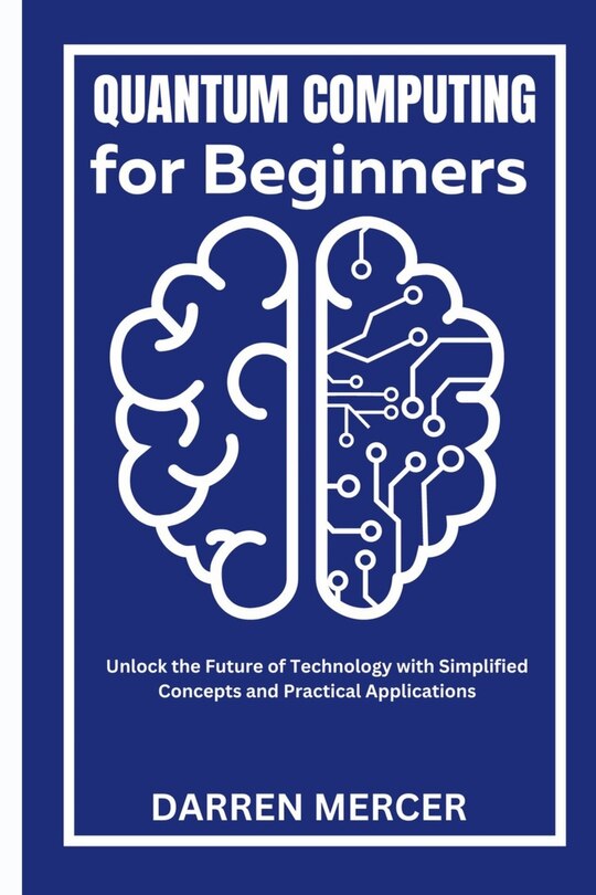 Front cover_Quantum Computing for Beginners