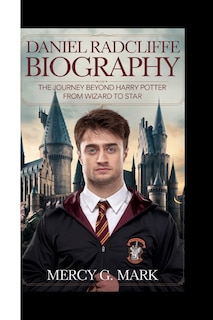 Front cover_Daniel Radcliffe Biography
