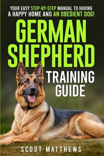 Front cover_German Shepherd Training Guide
