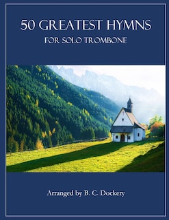 Couverture_50 Greatest Hymns for Solo Trombone