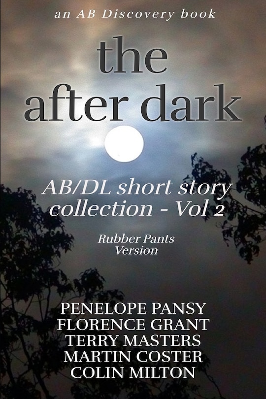 Front cover_The After Dark AB/DL Short Story Collection Vol 2 (Rubber Pants Version)