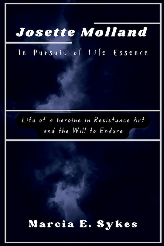 Front cover_Josette Molland In Pursuit of Life Essence