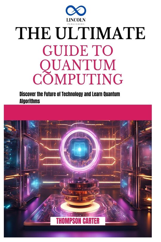 Couverture_The Ultimate Guide to Quantum Computing